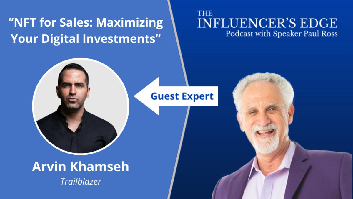 The Influencer’s Edge Podcast with Speaker Paul Ross